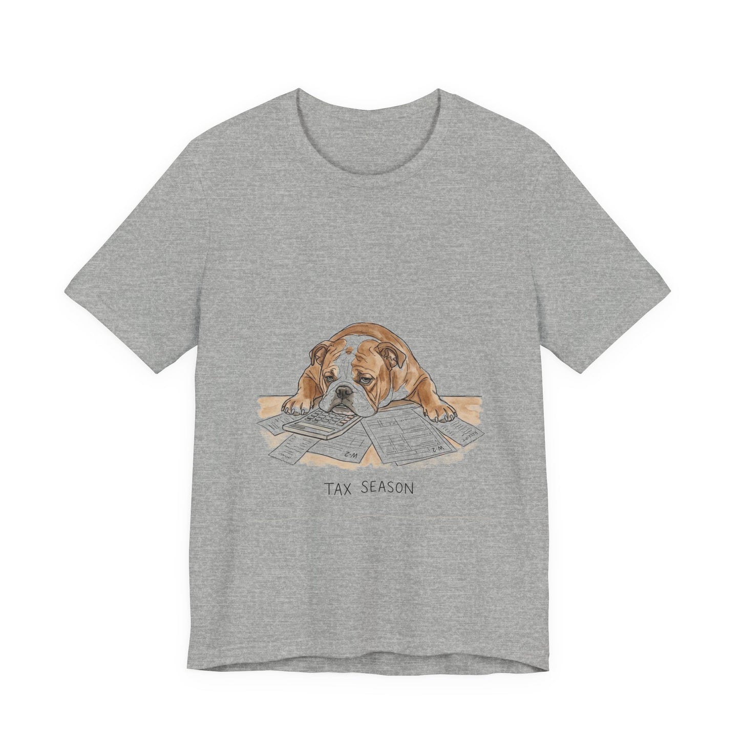 Tax Season – T-Shirt