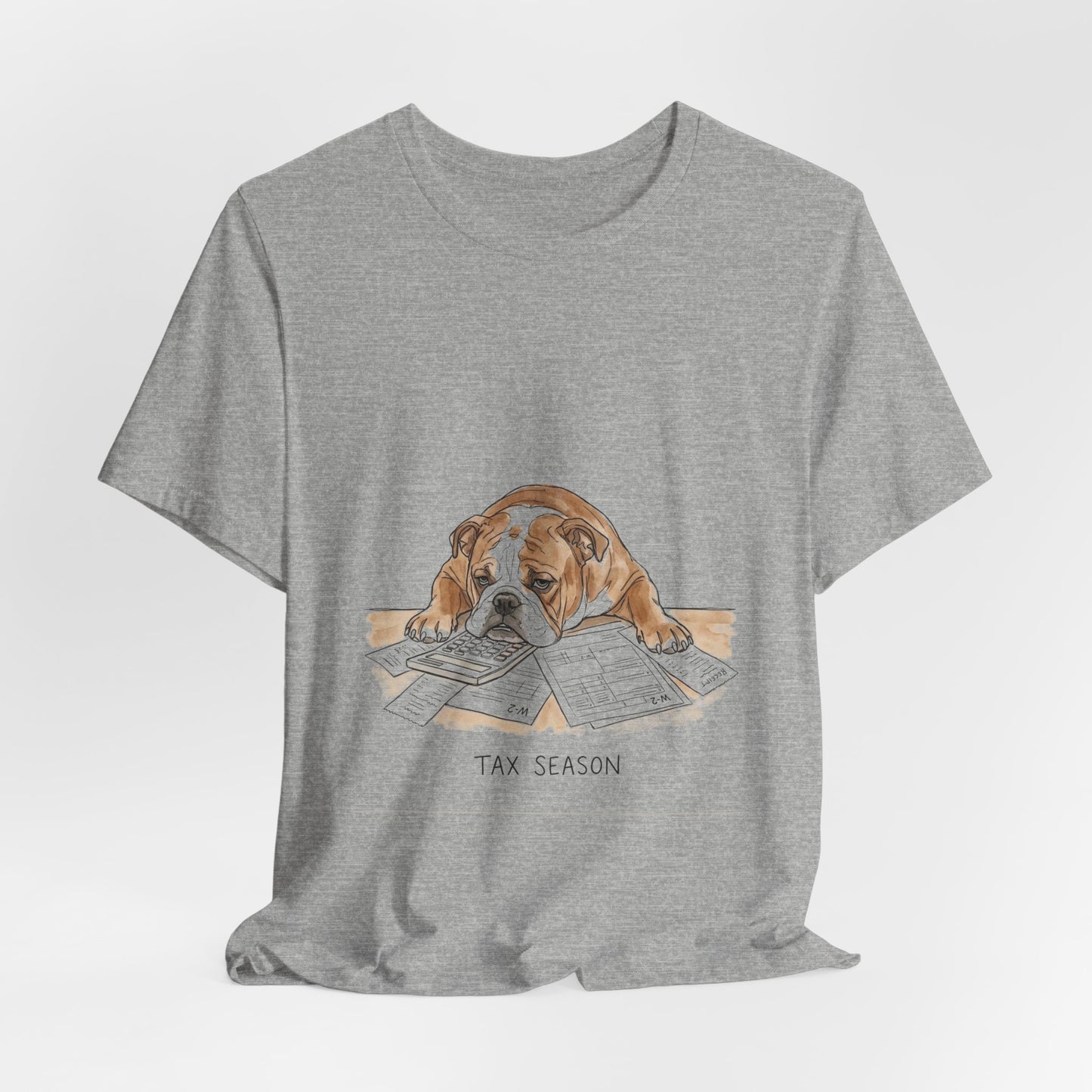 Tax Season – T-Shirt