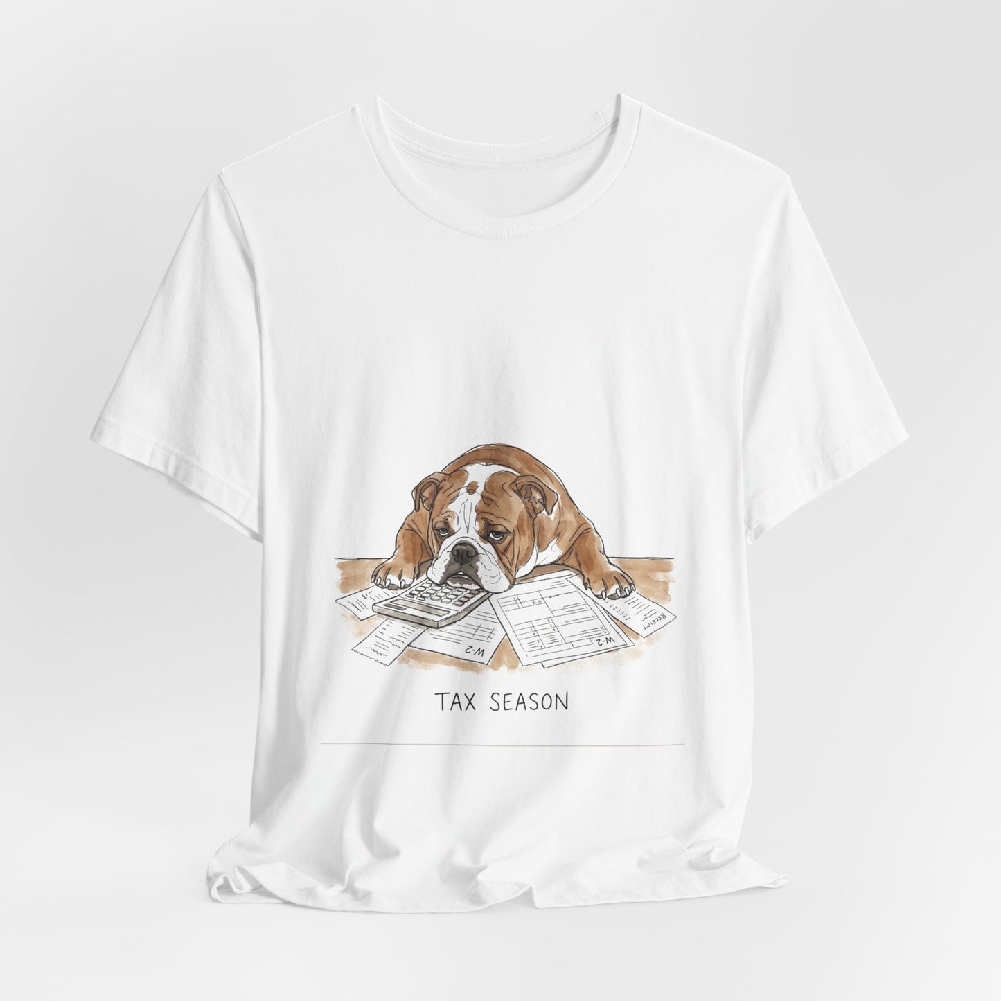 Tax Season – T-Shirt