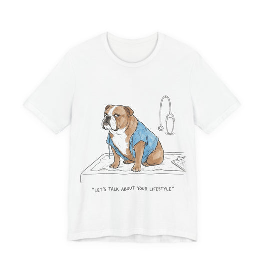 Let's Talk About Your Lifestyle – T-Shirt