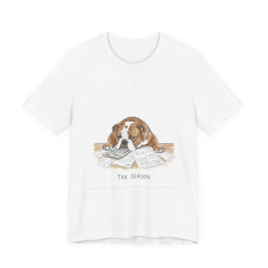 Tax Season – T-Shirt